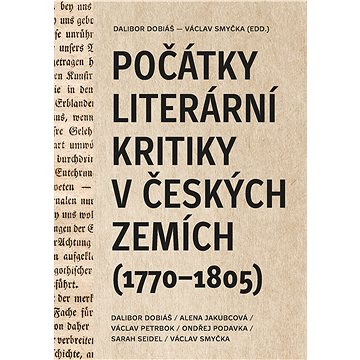 

Počátky literární kritiky v českých zemích (1770–1805)