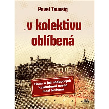 

V kolektivu oblíbená