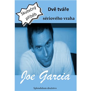 

Dvě tváře sériového vraha