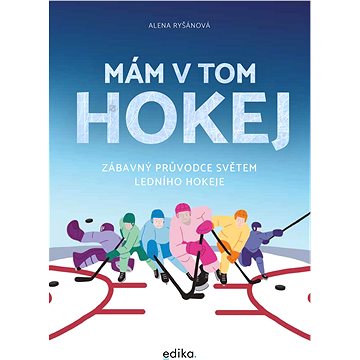 

Mám v tom hokej