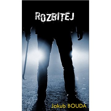 

Rozbitej