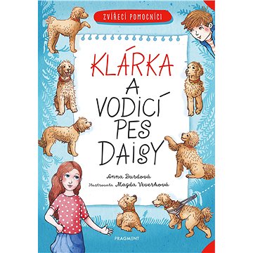 

Zvířecí pomocníci - Klárka a vodicí pes Daisy