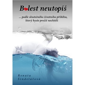 

Bolest neutopíš