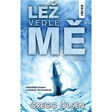 

Lež vedle mě