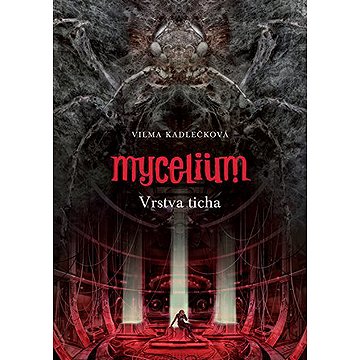 

Mycelium VI: Vrstva ticha