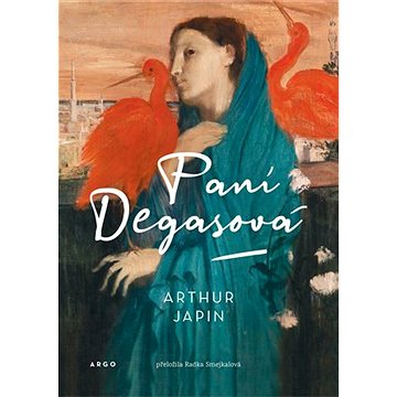 

Paní Degasová