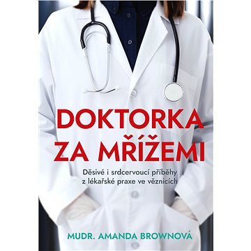 

Doktorka za mřížemi