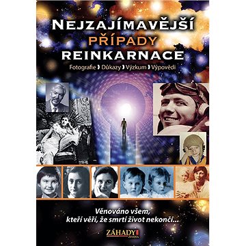 

Nejzajímavější případy reinkarnace