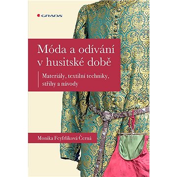 

Móda a odívání v husitské době