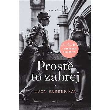

Londýnské celebrity: Prostě to zahrej