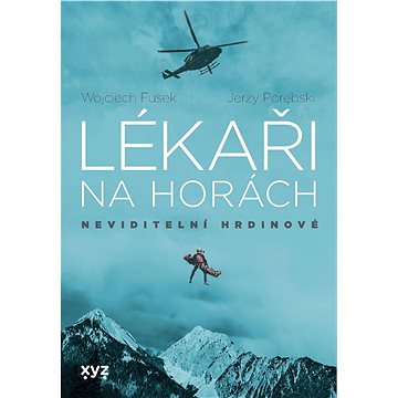 

Lékaři na horách: neviditelní hrdinové