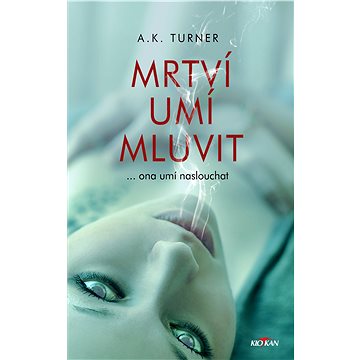 

Mrtví umí mluvit