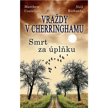 

Vraždy v Cherringhamu - Smrt za úplňku