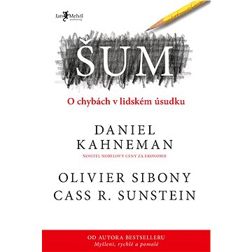 

Šum: O chybách v lidském úsudku