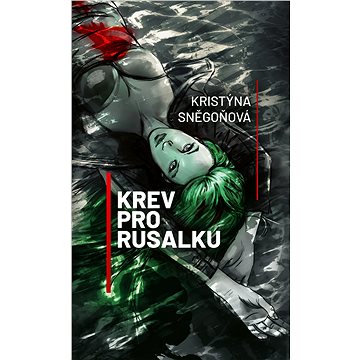 

Krev pro Rusalku