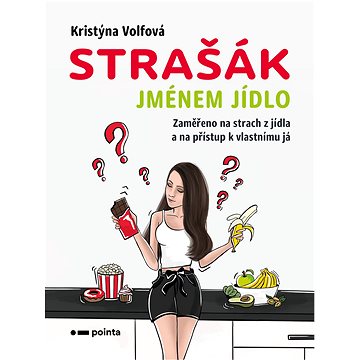 

Strašák jménem jídlo