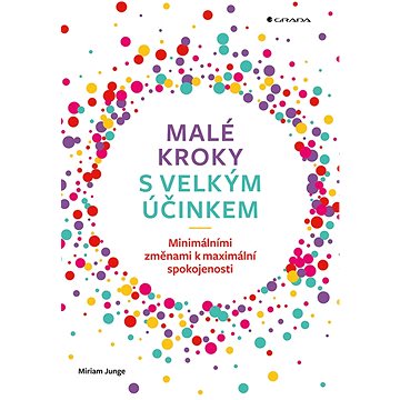 

Malé kroky s velkým účinkem