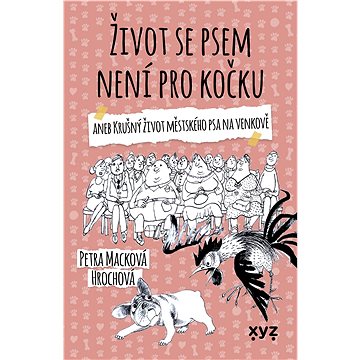 

Život se psem není pro kočku
