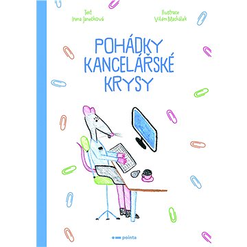 

Pohádky kancelářské krysy