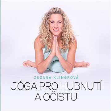 

Jóga pro hubnutí a očistu