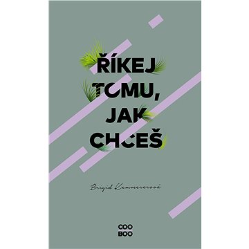 

Říkej tomu, jak chceš