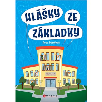 

Hlášky ze základky
