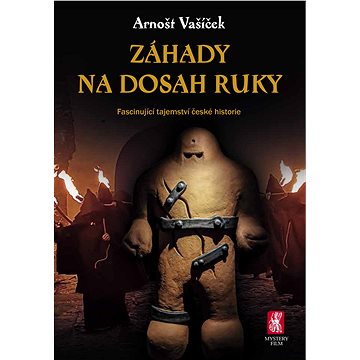 

Záhady na dosah ruky