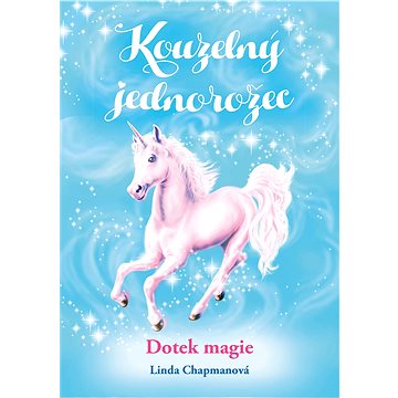 

Kouzelný jednorožec: Dotek magie