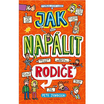 

Jak napálit rodiče