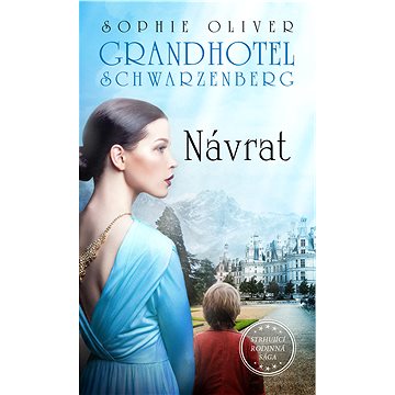 

Grandhotel Schwarzenberg - Návrat