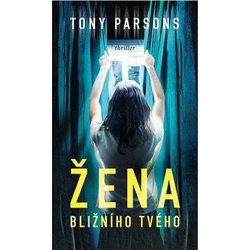 

Žena bližního tvého