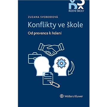 

Konflikty ve škole – od prevence k řešení