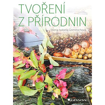 

Tvoření z přírodnin