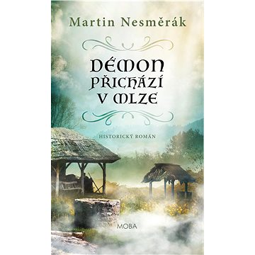 

Démon přichází v mlze