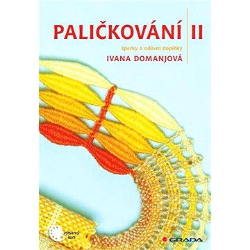 

Paličkování II