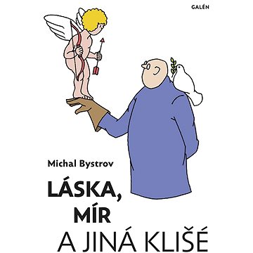 

Láska, mír a jiná klišé