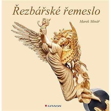 

Řezbářské řemeslo