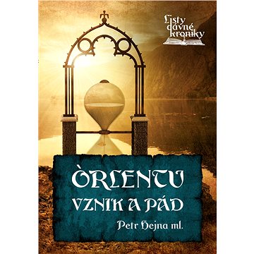 

Orlentu vznik a pád