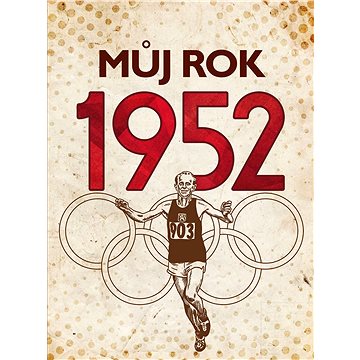 

Můj rok 1952