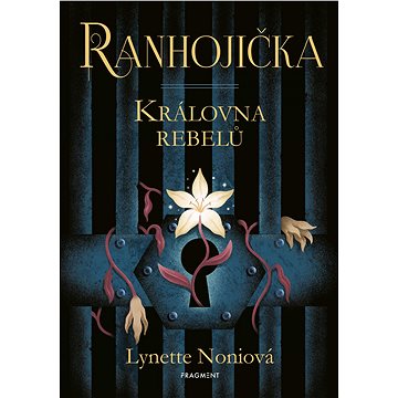 

Ranhojička - Královna rebelů
