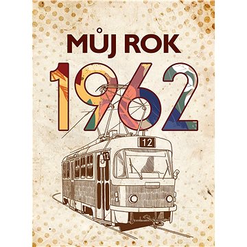 

Můj rok 1962