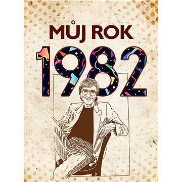 

Můj rok 1982