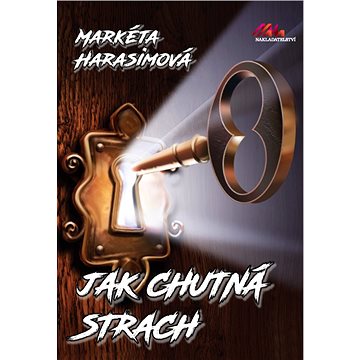 

Jak chutná strach