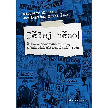 

Dělej něco!