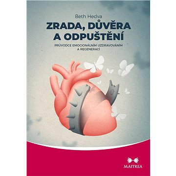 

Zrada, důvěra a odpuštění
