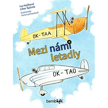 

Mezi námi letadly