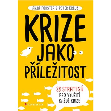 

Krize jako příležitost