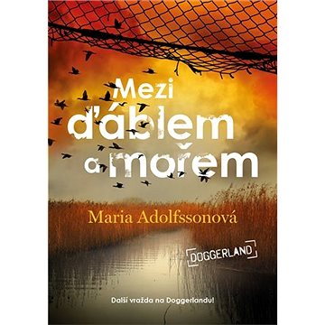 

Mezi ďáblem a mořem - Doggerland 3.