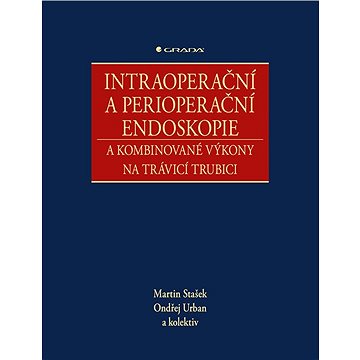 

Intraoperační a perioperační endoskopie a kombinované výkony na trávicí trubici