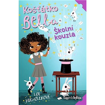 

Košťátko Bella - Školní kouzla